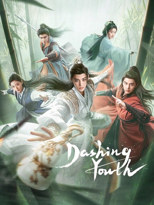 Promotional poster for Dashing Youth featuring the main cast in martial arts poses against a misty green background.