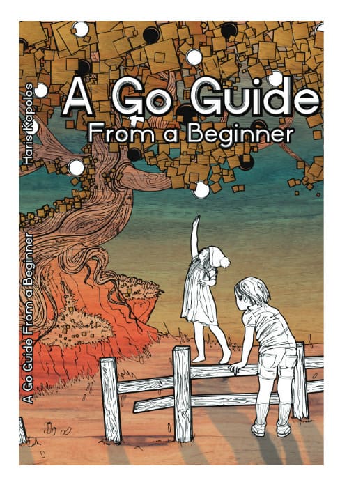 Cover of the book 'A Go Guide From a Beginner' featuring an artistic illustration of two children playing near a tree with Go stones integrated into the design.