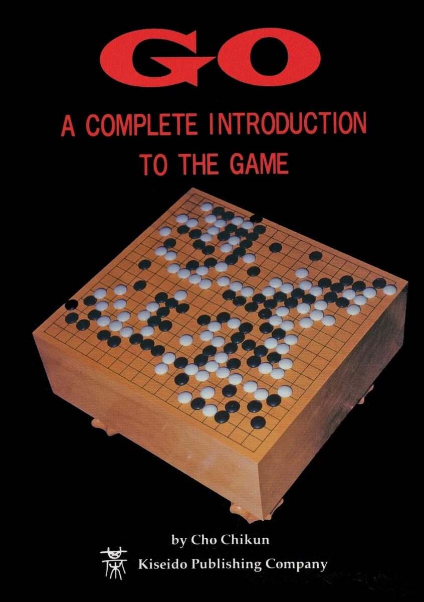 Cover of 'Go: A Complete Introduction to the Game' by Cho Chikun, featuring a Go board with an ongoing game.